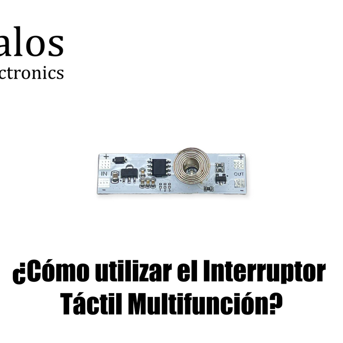 ¿Cómo utilizar el Interruptor Táctil Multifunción?